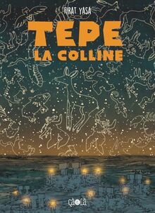 Tepe, la colline