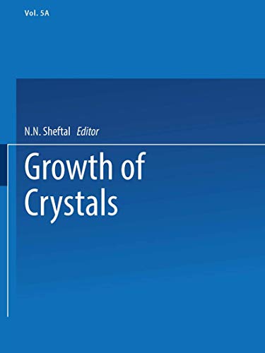 Growth of Crystals: Volume 5A