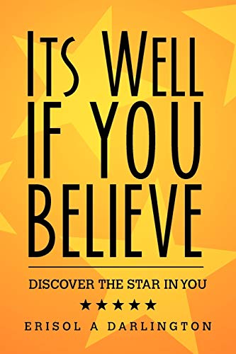 Its Well If You Believe: Discover The Star in You