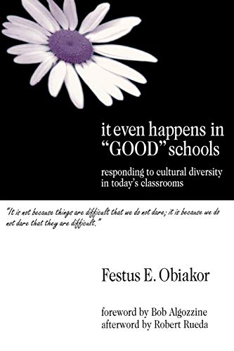 It Even Happens in Good Schools: Responding to Cultural Diversity in Today's Classrooms