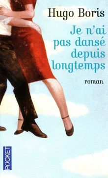 Je N 039 Ai Pas Danse Depuis Longtemps Von Hugo Boris