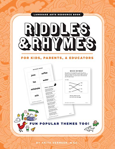 Riddles & Rhymes: For Kids, Parents and Educators: Fun Popular Themes TOO!