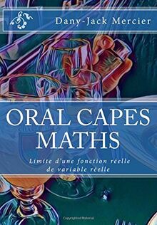 ORAL CAPES MATHS : Limite d'une fonction réelle de variable réelle