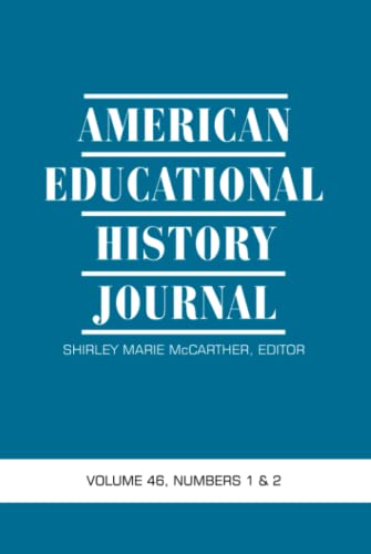American Educational History Journal: Volume 46 #1 & 2