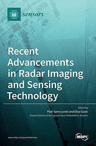 Recent Advancements in Radar Imaging and Sensing Technology