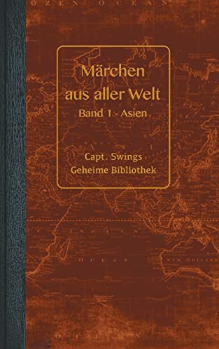 Märchen aus aller Welt: Erstes Buch - Asien