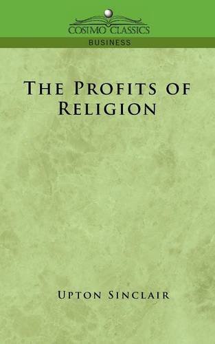 The Profits of Religion (Cosimo Classics: Business)