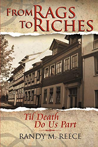 From Rags To Riches: Til Death Do Us Part