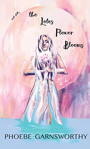 and still, the Lotus Flower Blooms: a spiritual soul's pathway to self-confidence and success