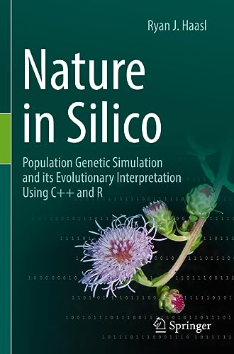 Nature in Silico: Population Genetic Simulation and its Evolutionary Interpretation Using C++ and R