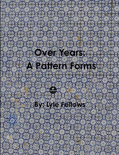 Over Years, A Pattern Forms