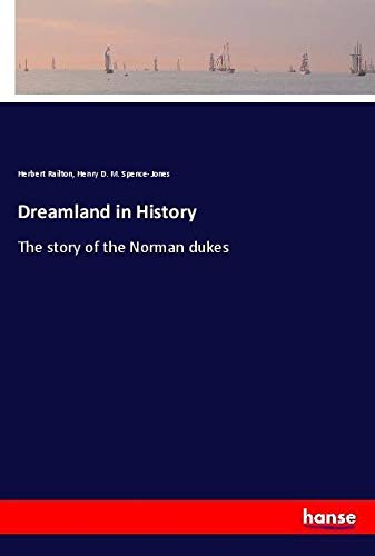 Dreamland in History: The story of the Norman dukes