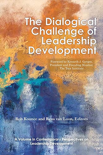 The Dialogical Challenge of Leadership Development (Contemporary Perspectives on Leadership Development)