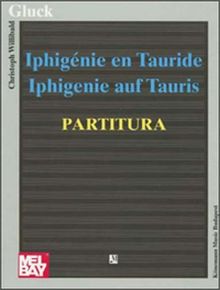 Iphigenie En Tauride - Iphigenie auf Tauris - Partitura (Partitur)