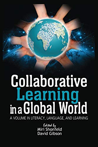 Collaborative Learning in a Global World (Literacy, Language and Learning)