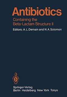 Antibiotics: Containing the Beta-Lactam Structure Part II (Handbook of Experimental Pharmacology, 67 / 2)