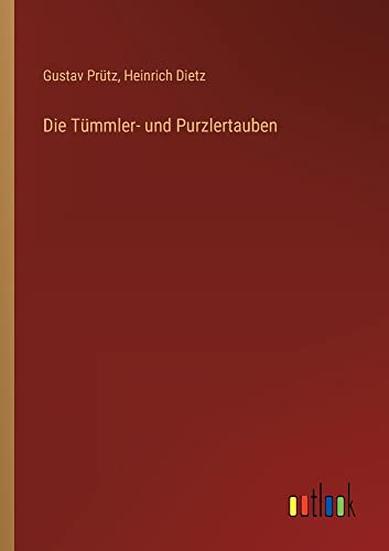 Die Tümmler- und Purzlertauben