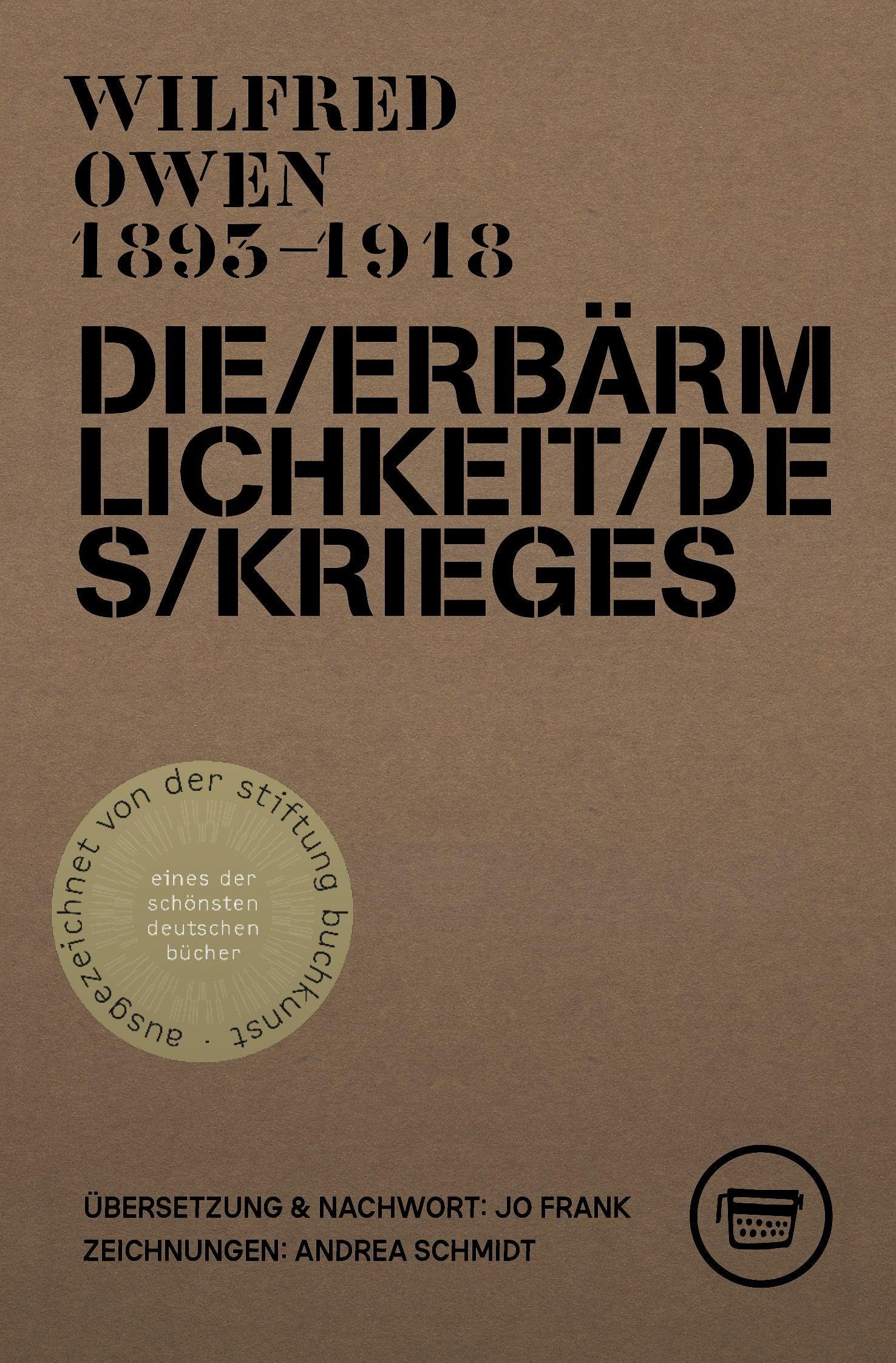 Die Erbärmlichkeit des Krieges: Gesammelte Gedichte und ausgewählte Briefe von Wilfred Owen (3. erweiterte Auflage) (Edition ReVers)