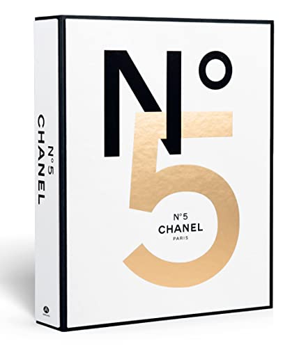 Chanel No. 5: Story of a Perfume: Anatomy of a Myth / Architecture of a Legend