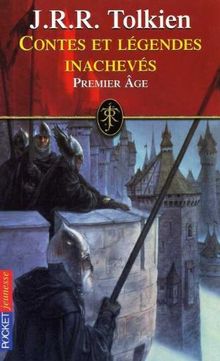 Contes et légendes inachevés. Vol. 1. Premier âge