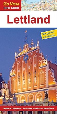 Lettland: Reiseführer mit extra Stadtplan [Reihe Go Vista] (Go Vista Info Guide)