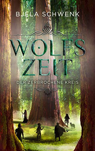 Wolfszeit: Der zerbrochene Kreis