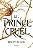 Le prince cruel (Grand Format)