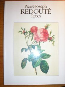 PIERRE-JOSEPH REDOUTE - ROSES