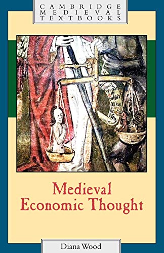 Diana Wood Medieval Economic Thought (Cambridge Medieval Textbooks)
