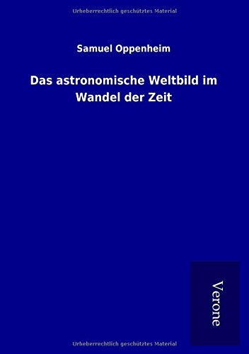 Das astronomische Weltbild im Wandel der Zeit
