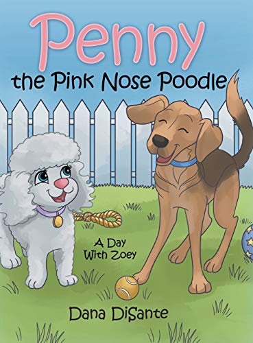 Penny the Pink Nose Poodle: A Day with Zoey