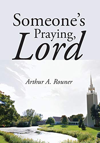 Someone's Praying, Lord