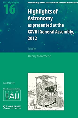 Highlights of Astronomy: Volume 16 (Proceedings of the International Astronomical Union Symposia and Colloquia, Band 16)