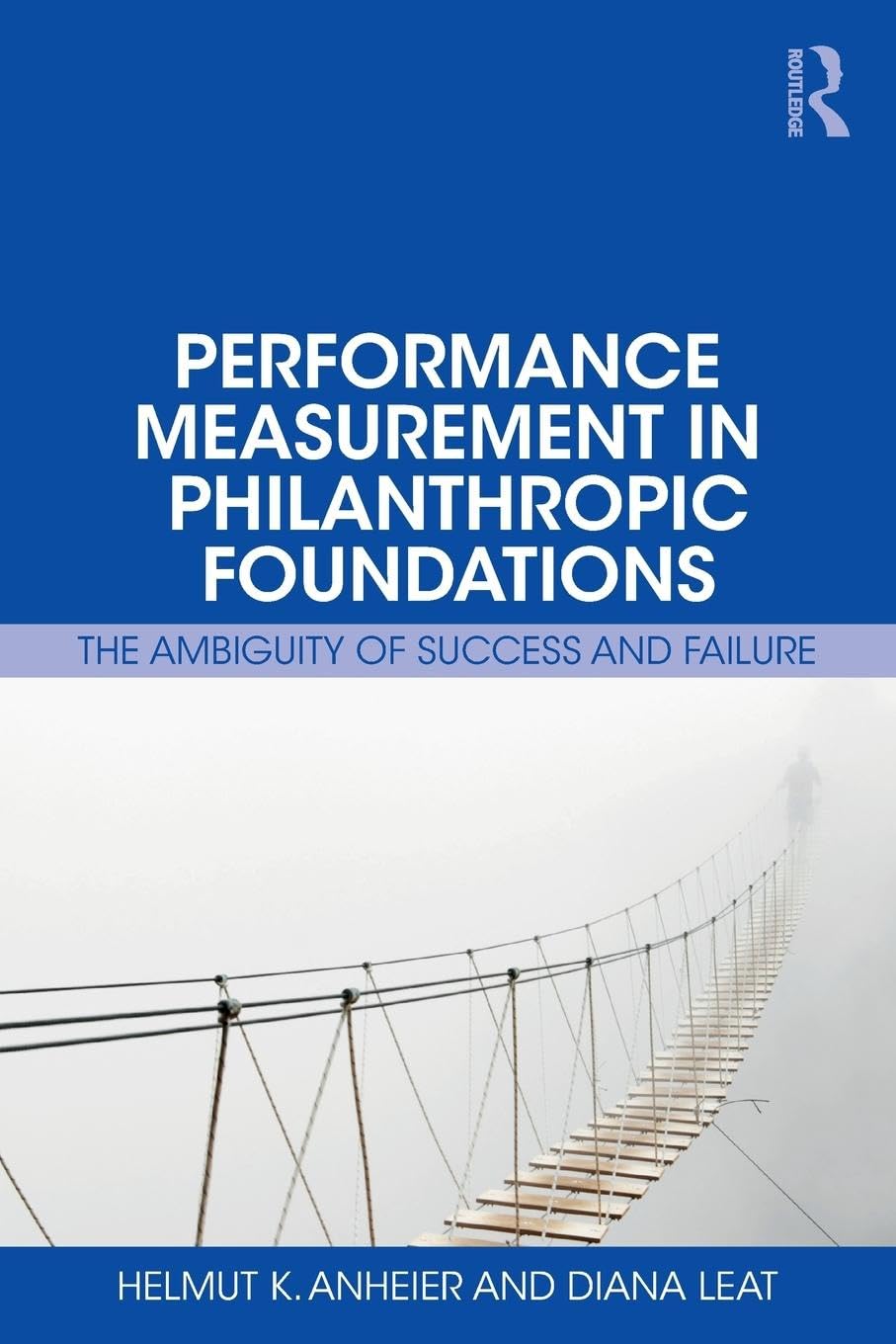 Performance Measurement in Philanthropic Foundations: The Ambiguity of Success and Failure