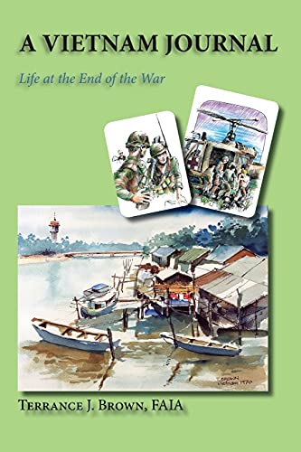 A Vietnam Journal: Life at the End of the War
