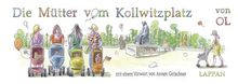 Die Mütter vom Kollwitzplatz