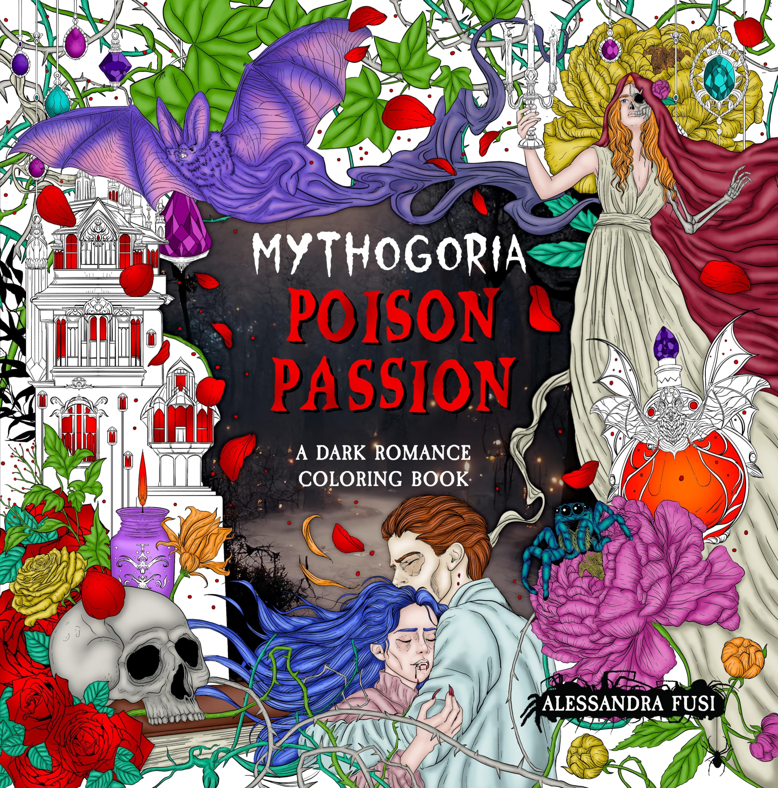 Poison Passion: A Dark Romance Coloring Book (Mythogoria)
