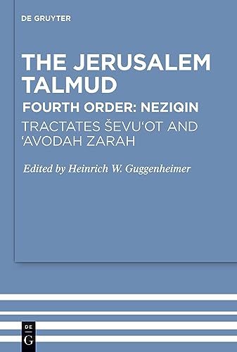 The Jerusalem Talmud Fourth Order Neziqin Tractates Sevuot and Avodah Zarah Kartoniert (TB)