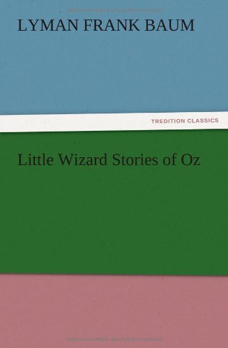 Little Wizard Stories of Oz