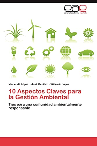10 Aspectos Claves para la Gestión Ambiental: Tips para una comunidad ambientalmente responsable