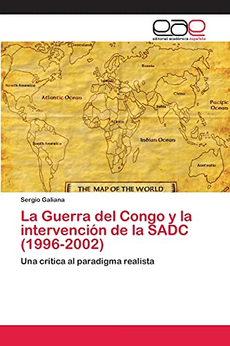 La Guerra del Congo y la intervención de la SADC (1996-2002): Una crítica al paradigma realista