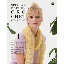 Special Edition CROCHET COLLECTION: Zwölf megamoderne Häkel-Pieces - aus Creative Sport dk, Fashion Silk Blend und Essentials Super Kid Mohair Loves Silk