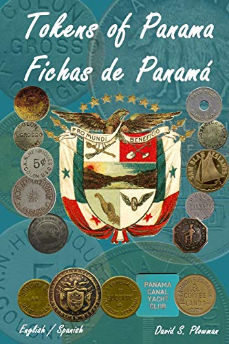Tokens of Panama Fichas de Panamá