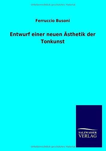 Entwurf einer neuen Ästhetik der Tonkunst