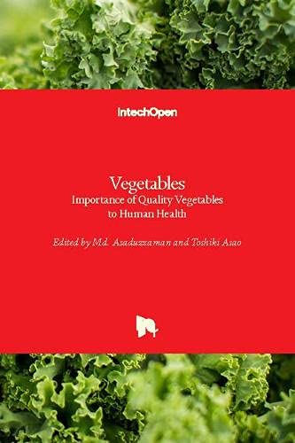 Vegetables: Importance of Quality Vegetables to Human Health