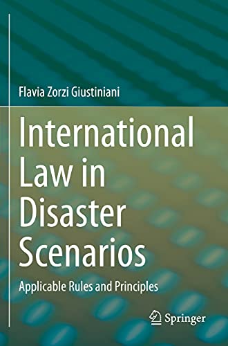 International Law in Disaster Scenarios: Applicable Rules and Principles