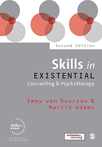 Emmy van Deurzen Skills In Existential Counselling & Psychotherapy (Skills In Counselling & Psychotherapy)
