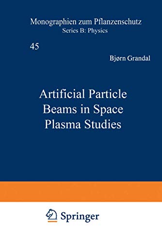 Artificial Particle Beams in Space Plasma Studies (Nato Science Series B:, 79, Band 79)