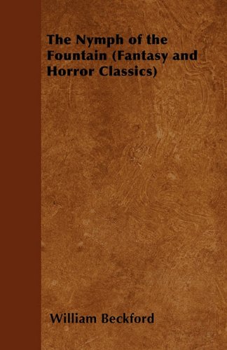 The Nymph of the Fountain (Fantasy and Horror Classics)