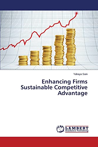 Enhancing Firms Sustainable Competitive Advantage